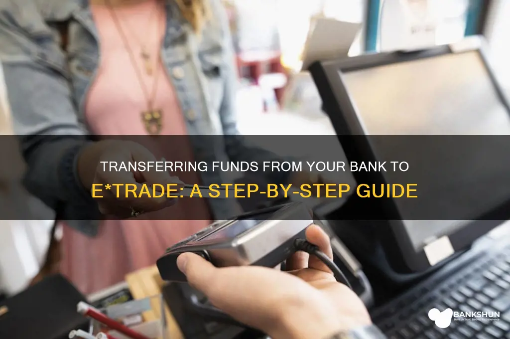 how to tranfer from bank to etrade