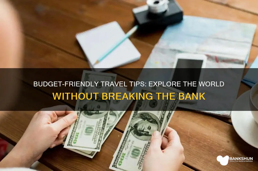 how to travel without breaking the bank