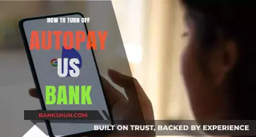 How to Disable US Bank Autopay: A Step-by-Step Guide