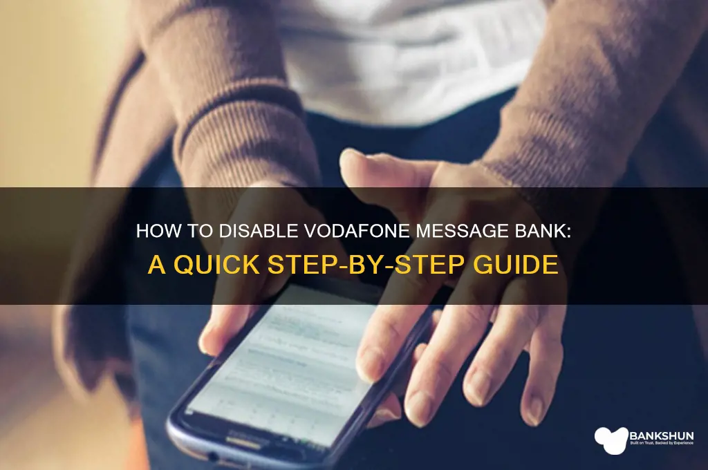 how to turn off message bank vodafone