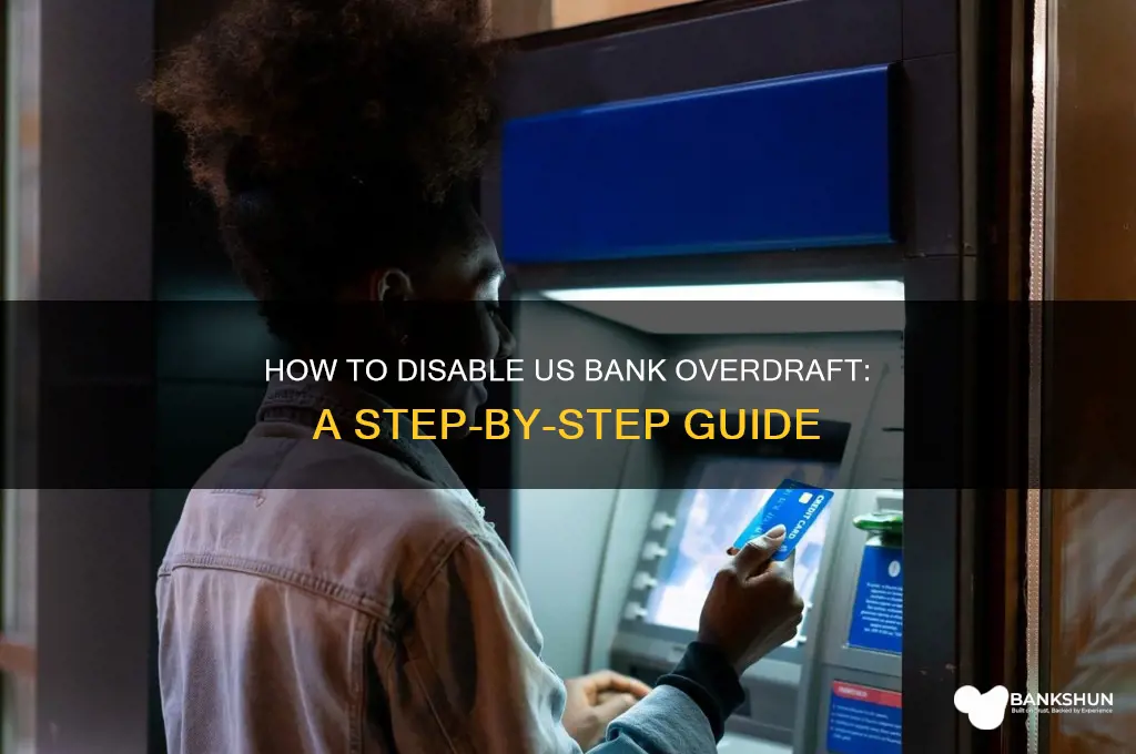 how to turn off overdraft us bank