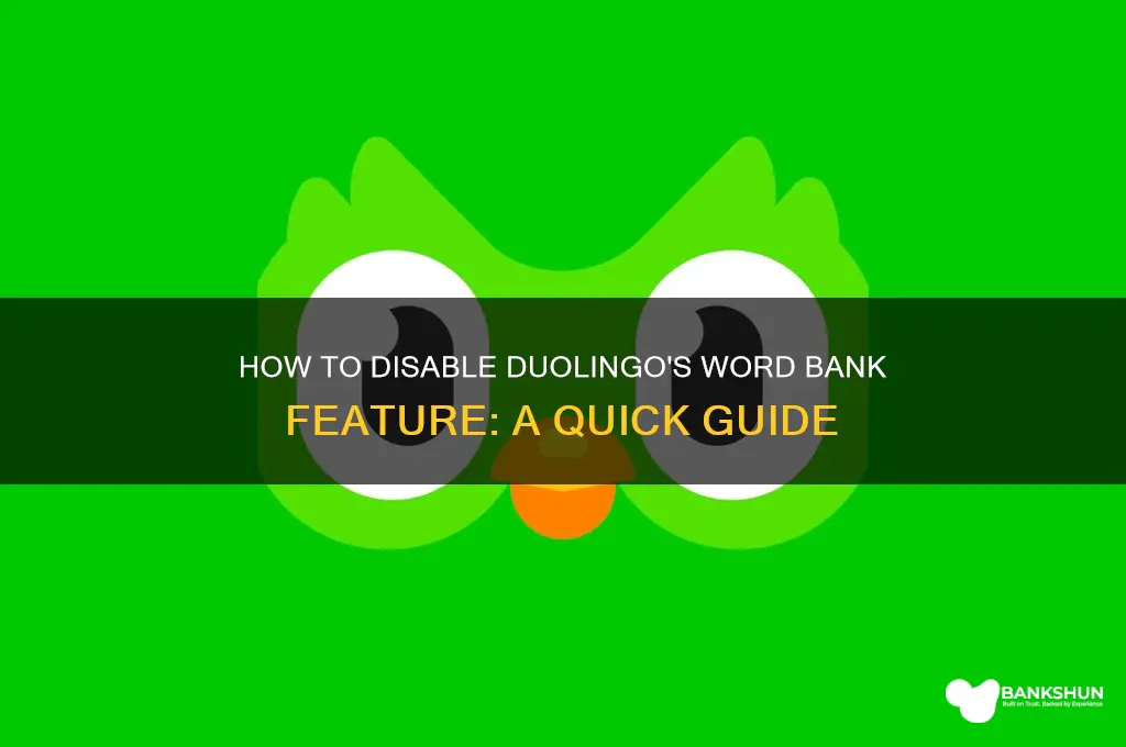 how to turn off word bank duolingo