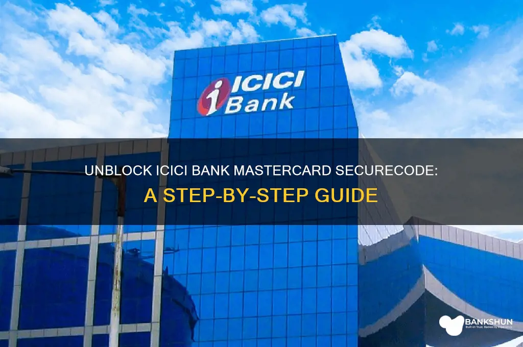 how to unblock mastercard securecode icici bank