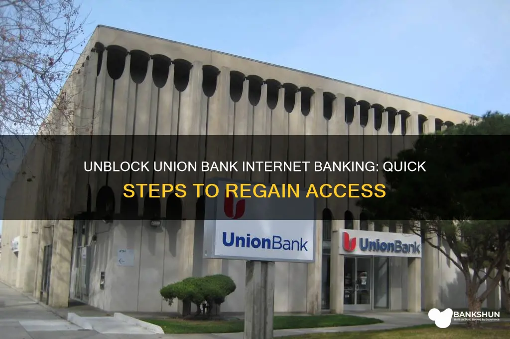 how to unblock union bank internet banking