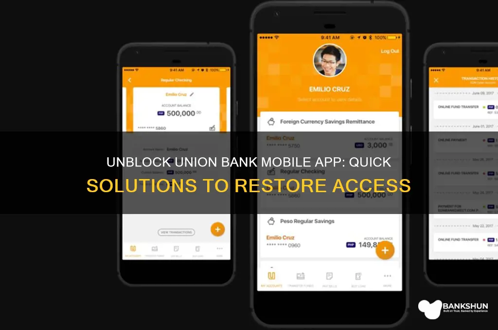 how to unblock union bank mobile app