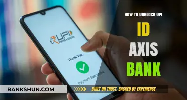 Unblock Your Axis Bank UPI ID: A Step-by-Step Guide