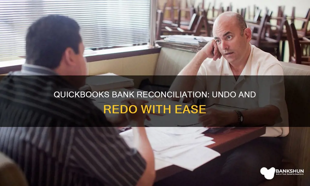 how to undo bank reconciliation in quickbooks