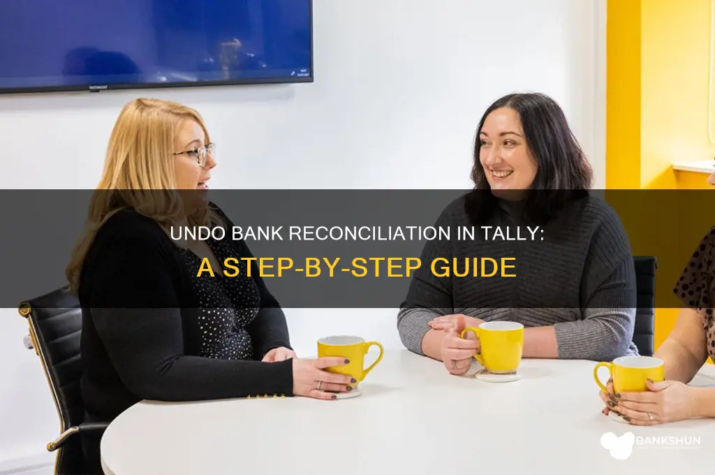how to undo bank reconciliation in tally