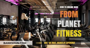 Unlink Your Bank Account from Planet Fitness: A Step-by-Step Guide