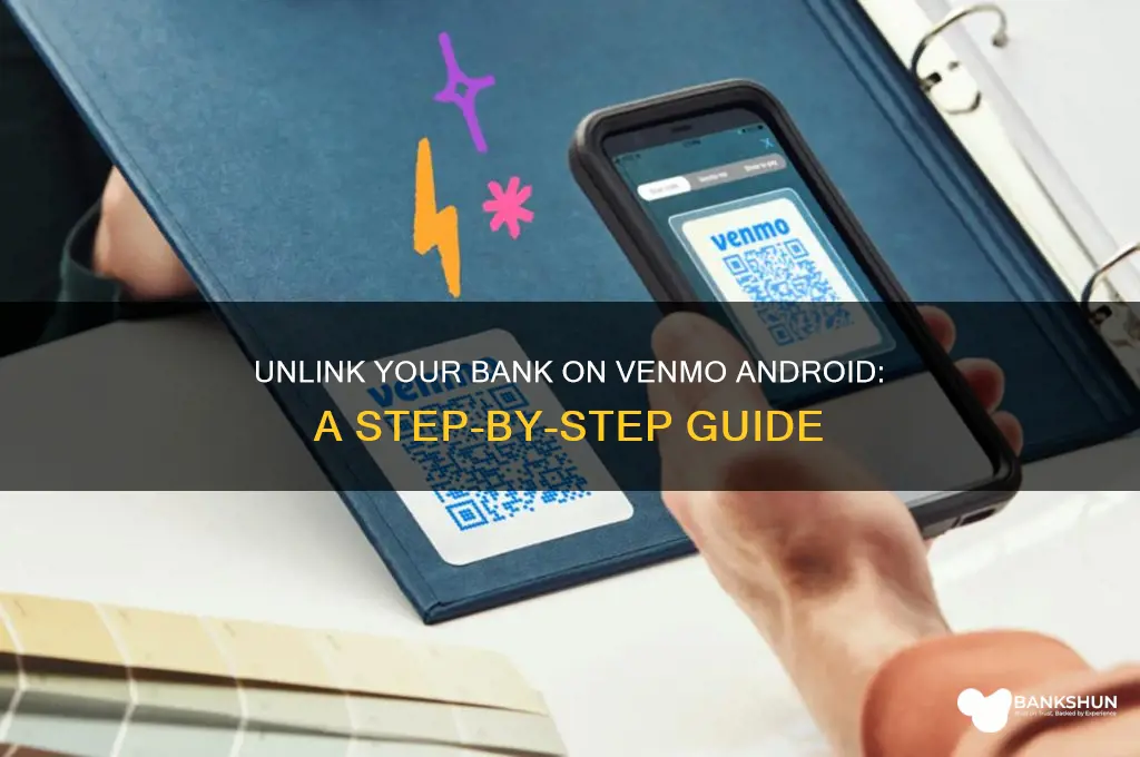 how to unlink bank on venmo andriod