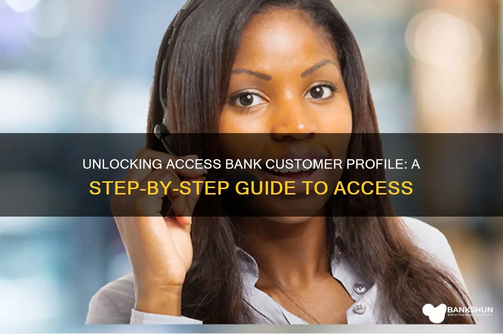 how to unlock access bank customer profile