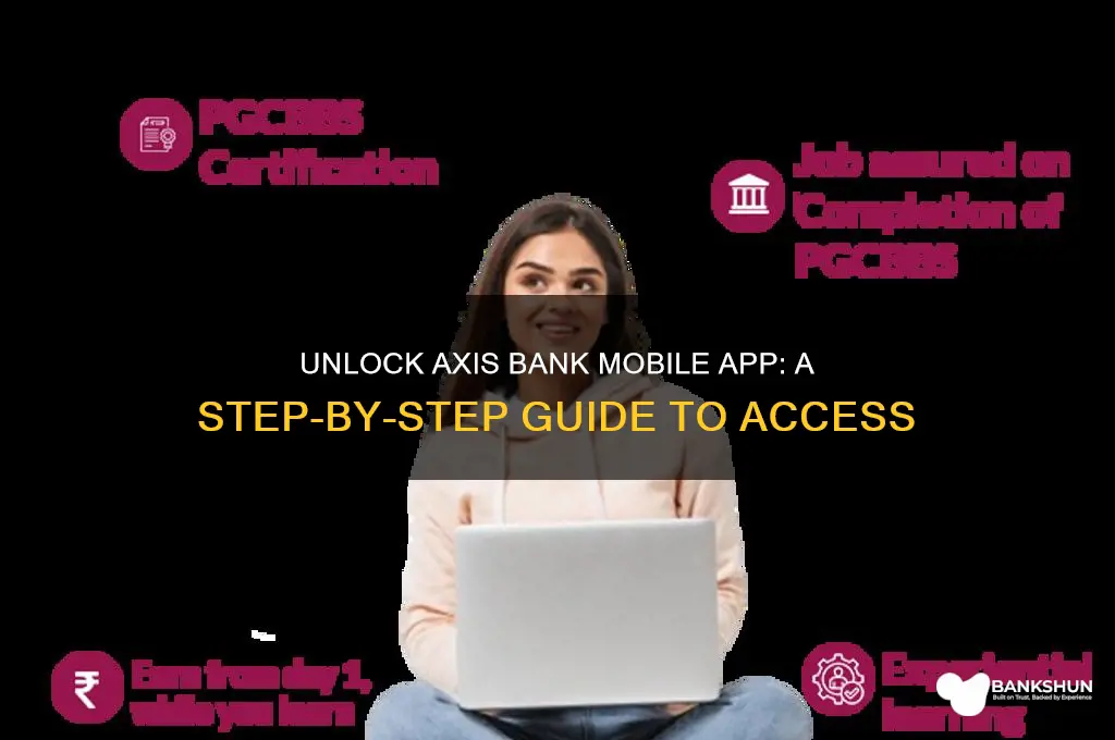how to unlock axis bank mobile application
