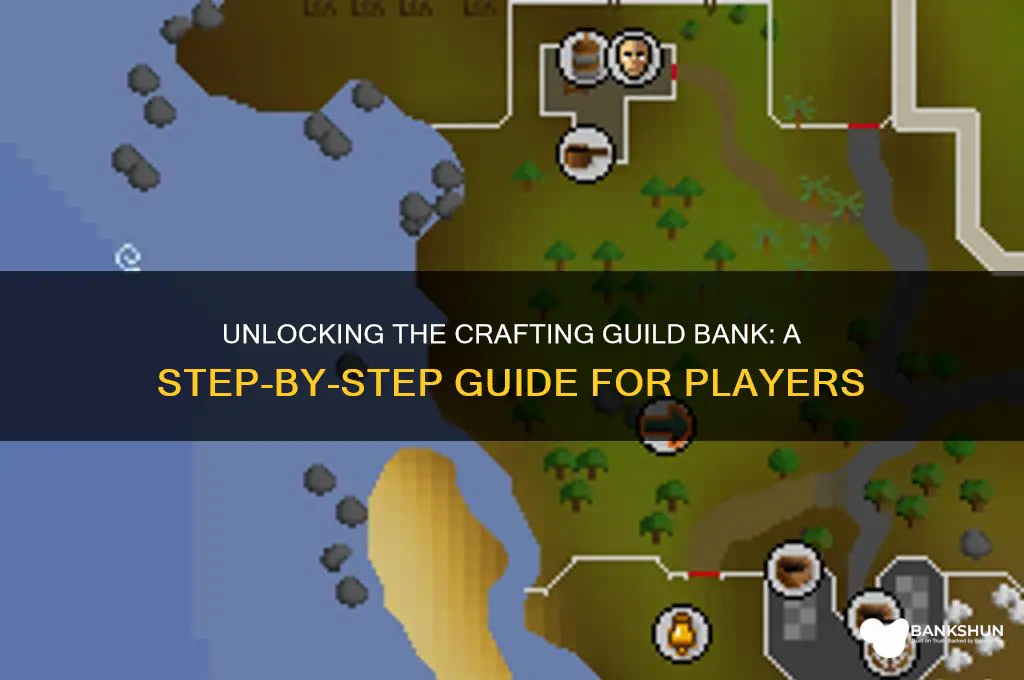 how to unlock bank at crafting guild