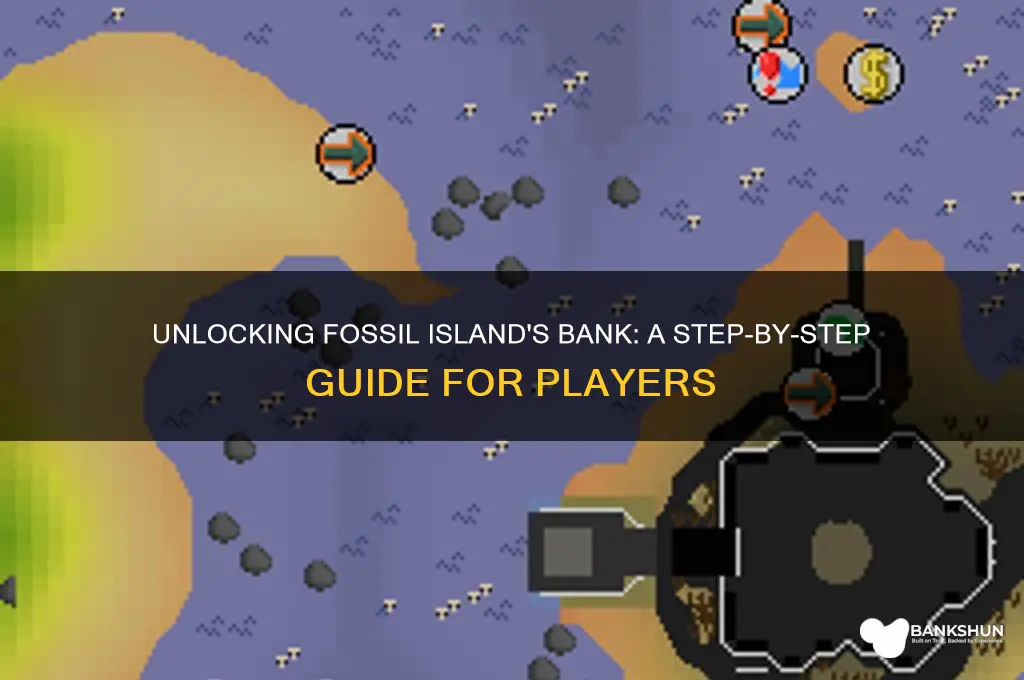 how to unlock bank at fossil island