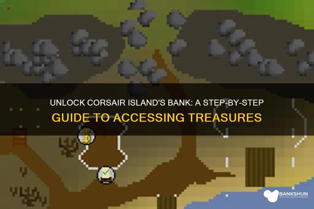 how to unlock bank on corsair island