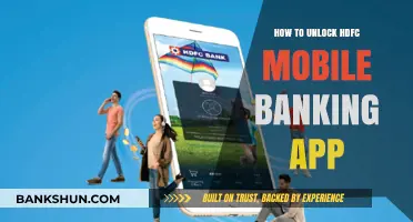 Unlock HDFC Mobile Banking App: A Step-by-Step Guide