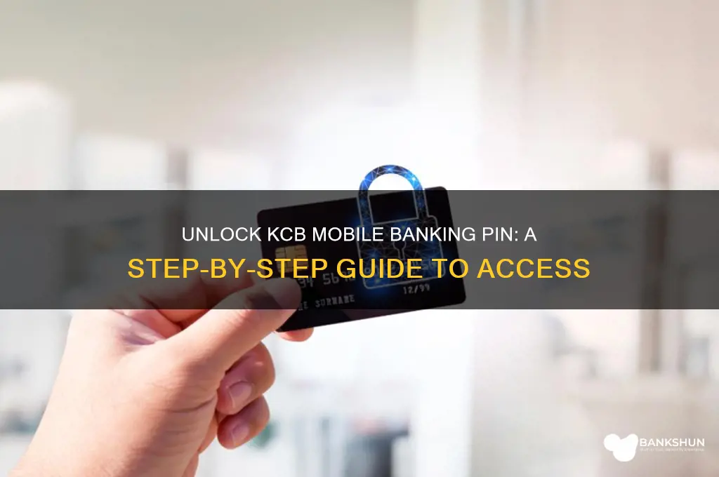 how to unlock kcb mobile banking pin