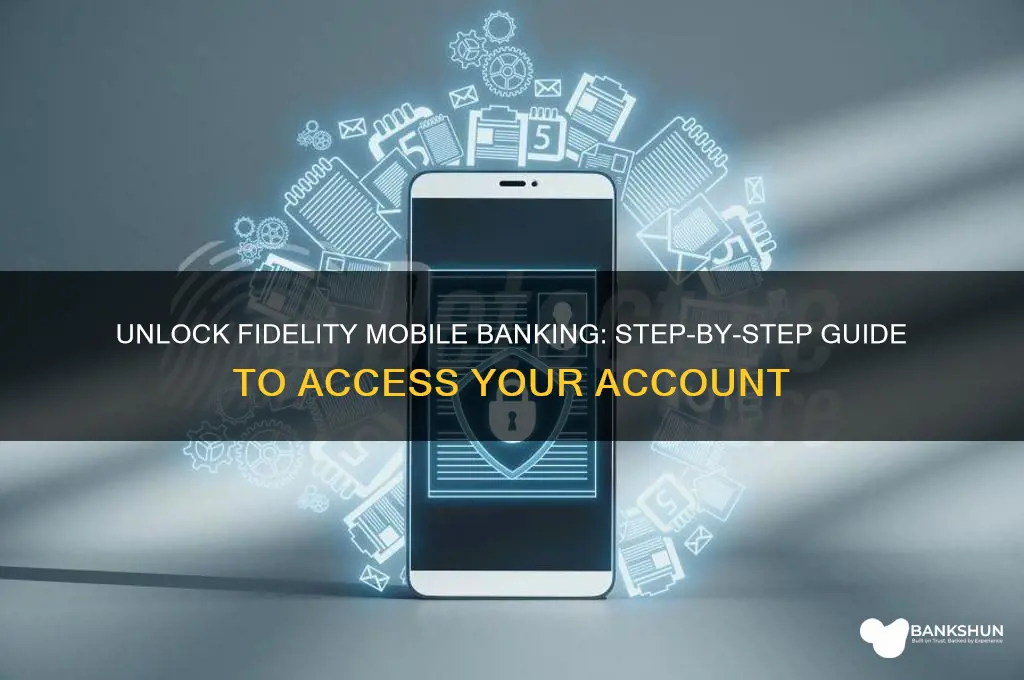 how to unlock my fidelity mobile banking