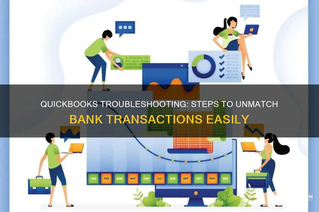 how to unmatch bank transactions in quickbooks