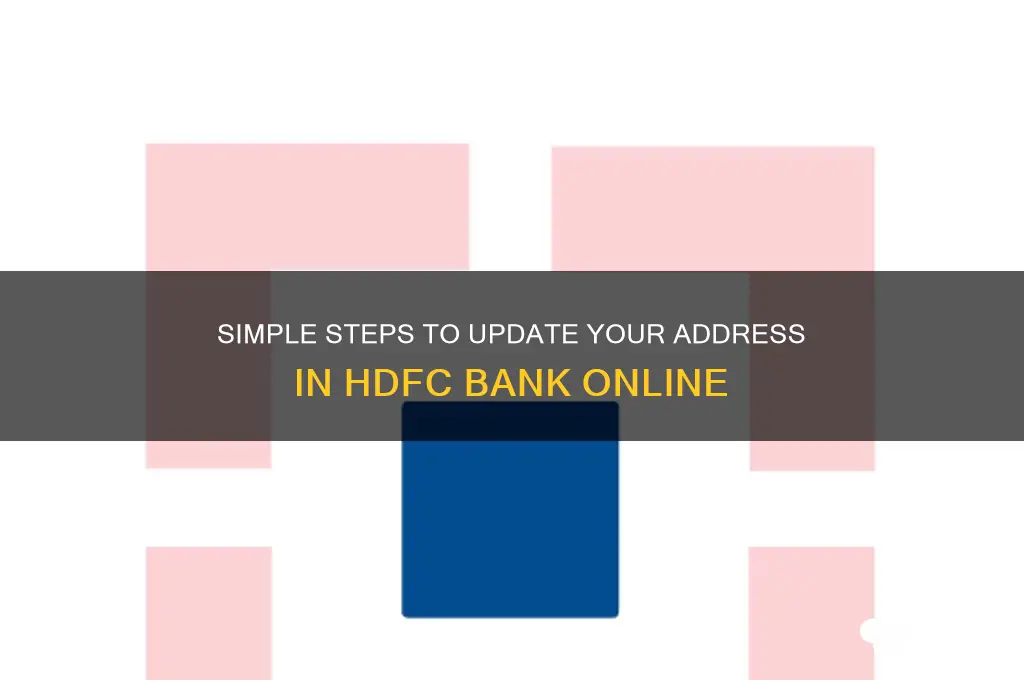 how to update address in hdfc bank