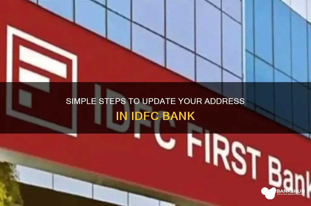 how to update address in idfc bank