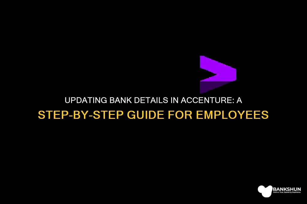 how to update bank details in accenture