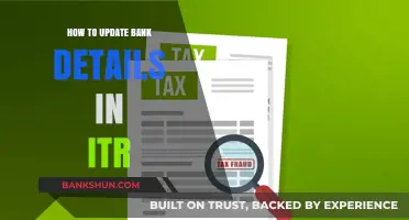 Updating Bank Details in ITR: A Step-by-Step Guide for Taxpayers