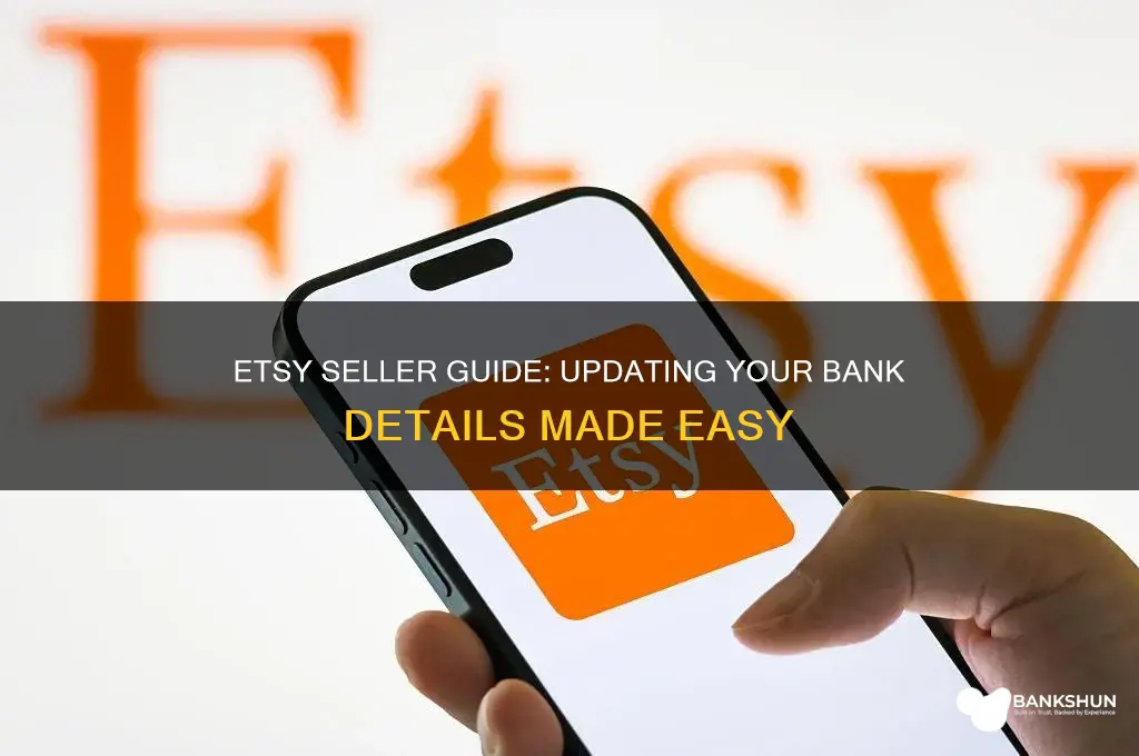 how to update bank details on etsy