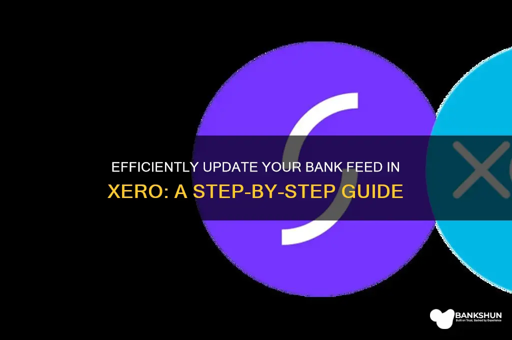 how to update bank feed in xero
