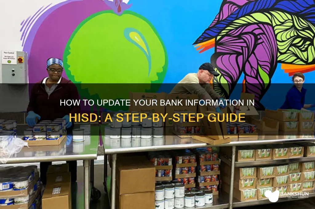 how to update bank ifnormation in hisd