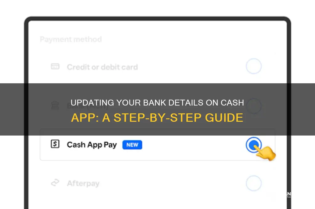 how to update bank info cash app