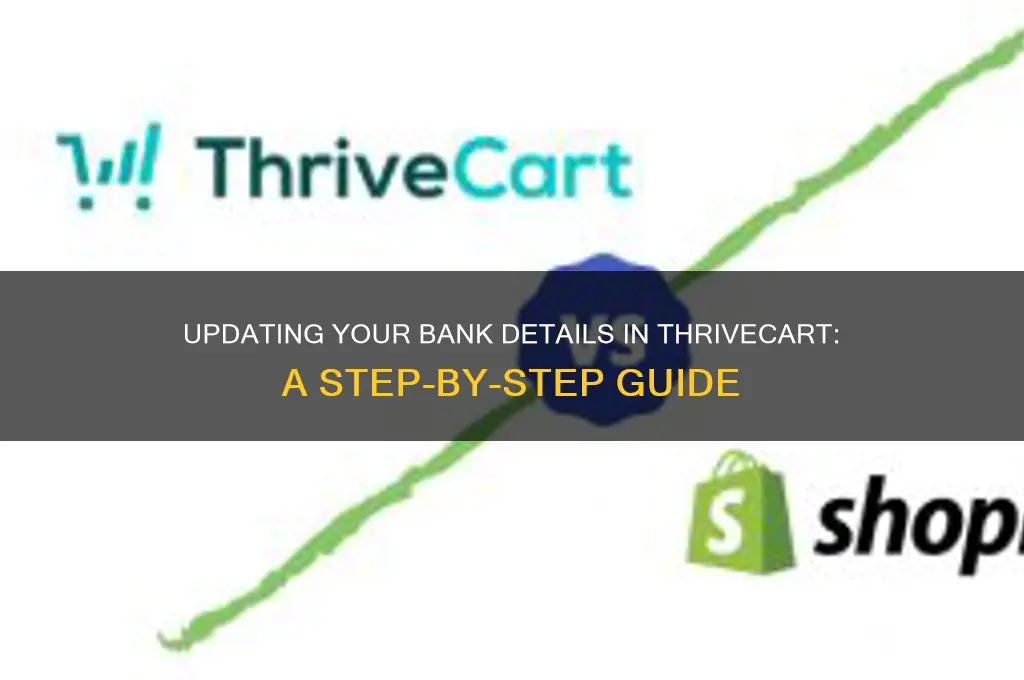 how to update bank info in thrivecart