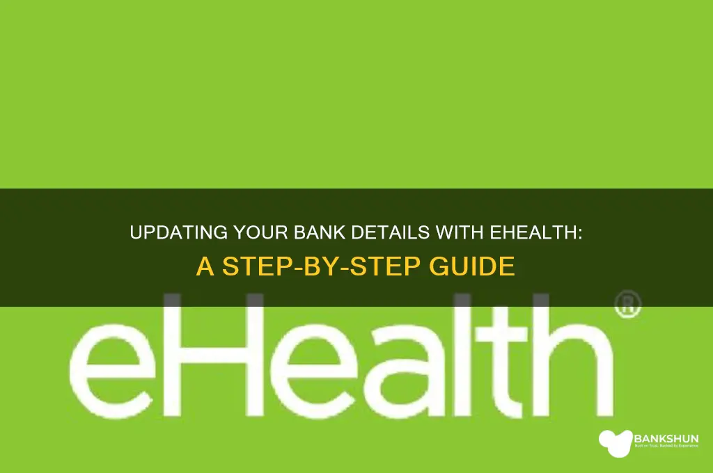 how to update bank info with ehealth