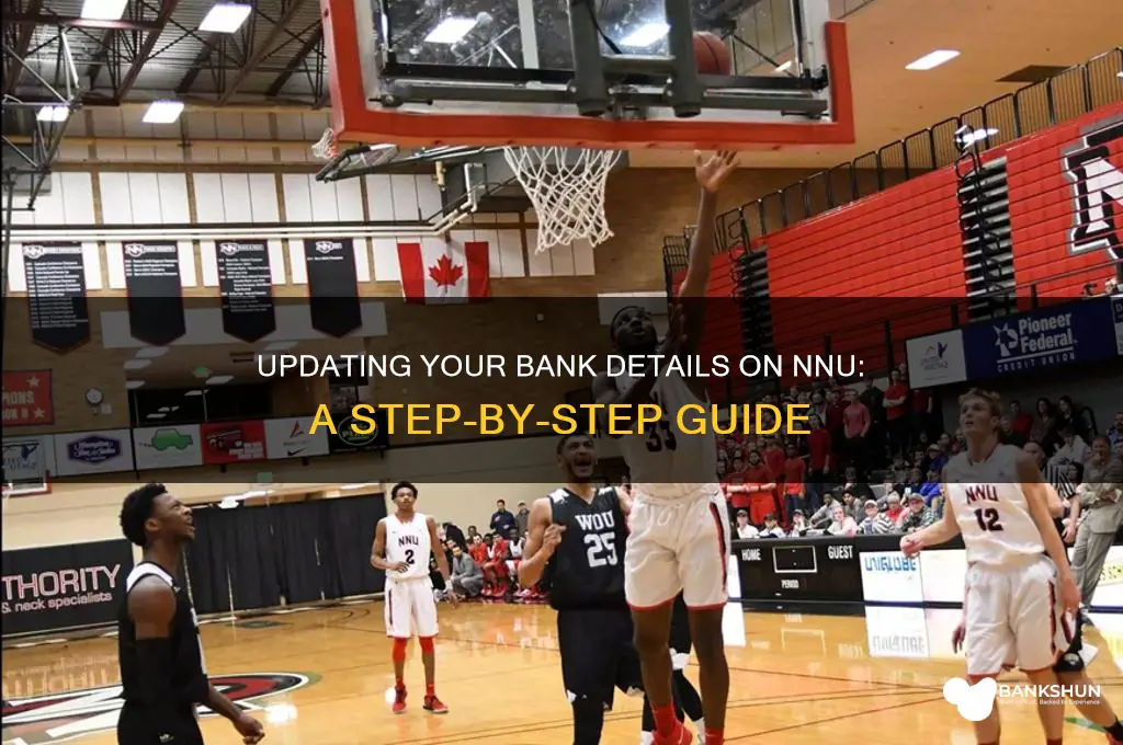 how to update bank information on nnu