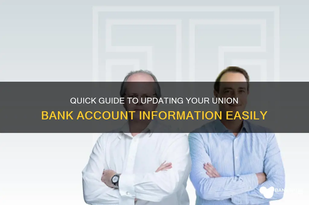 how to update information in union bank