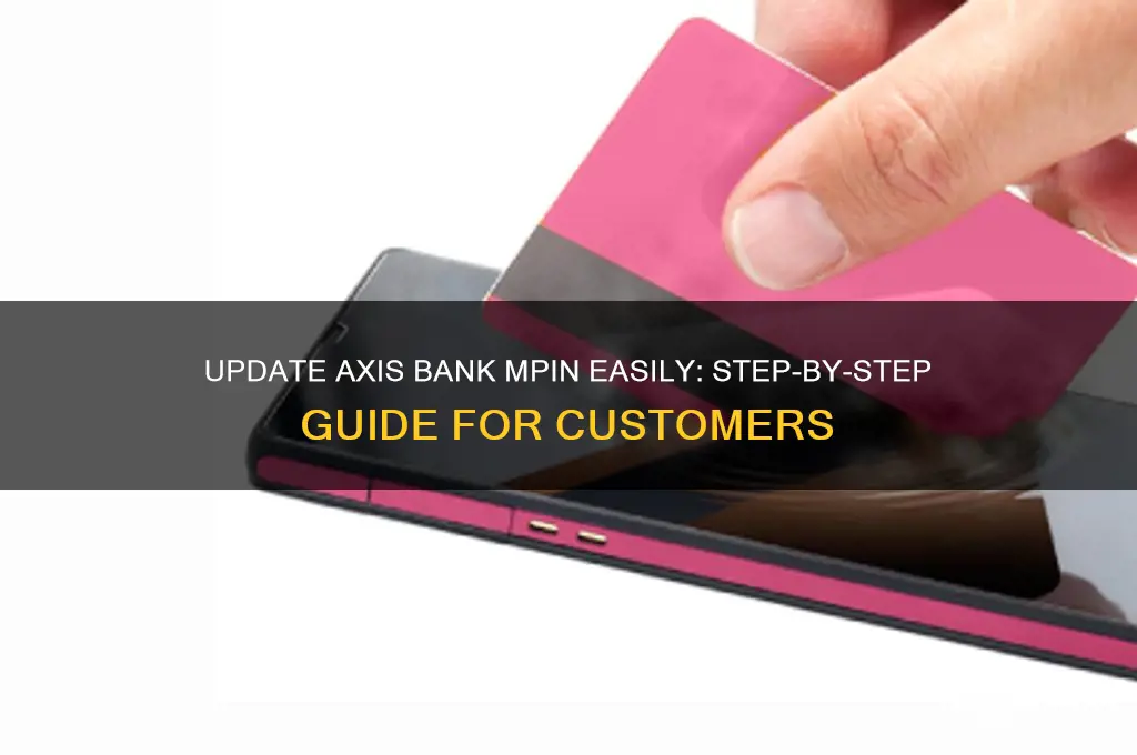 how to update mpin in axis bank