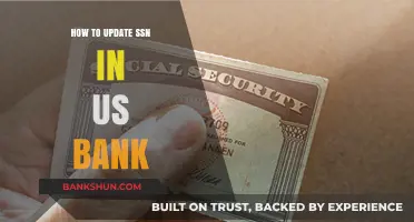Updating Your SSN in US Bank: A Step-by-Step Guide