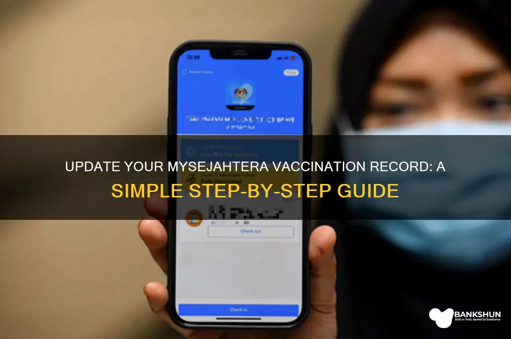 how to update vaccination record in mysejahtera