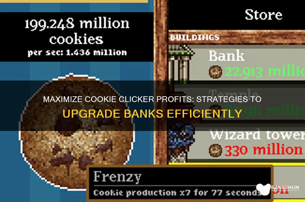 how to upgrade banks in cookie clicker