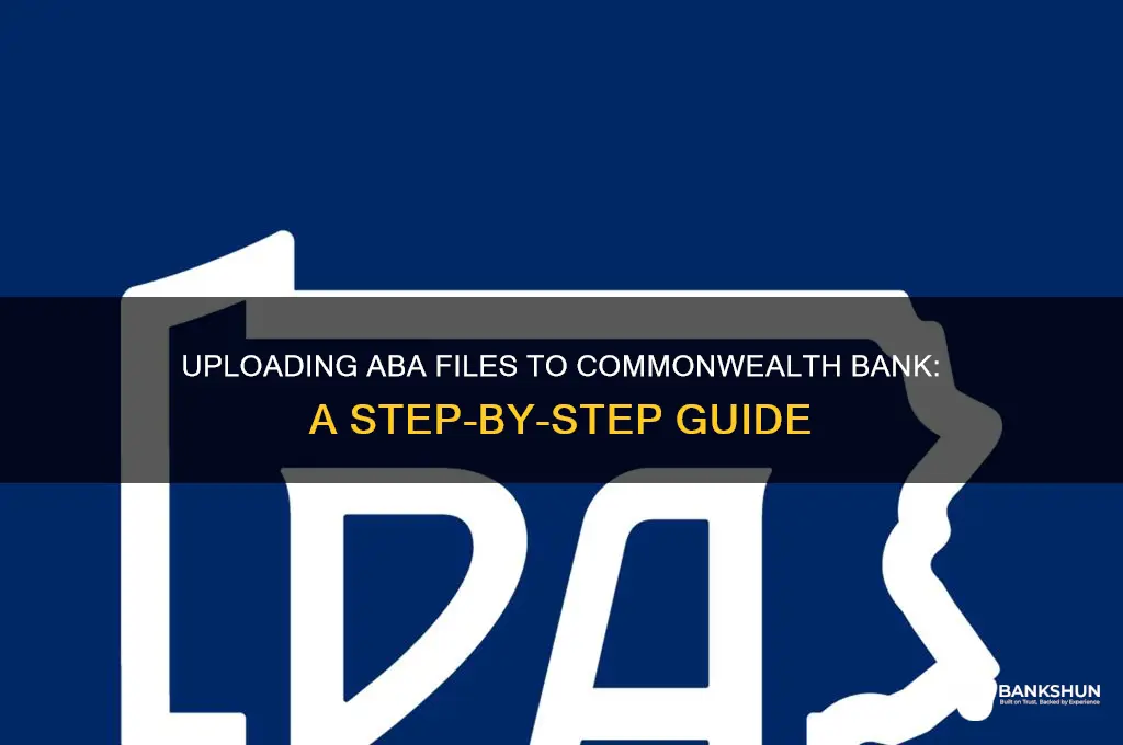how to upload aba to commonwealth bank