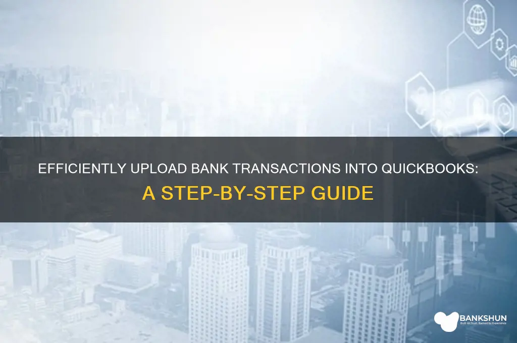 how to upload bank transactions into quickbooks