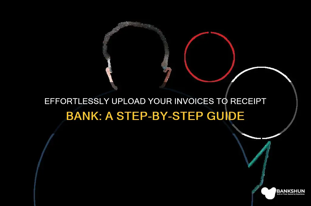 how to upload invoice in receipt bank