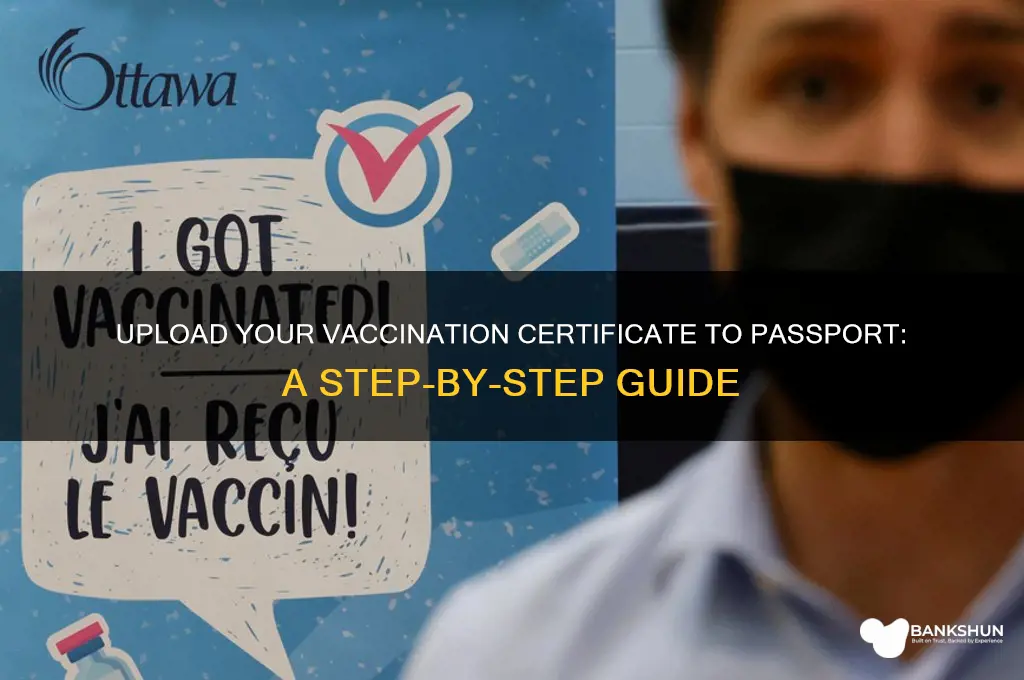how to upload vaccination certificate in passport