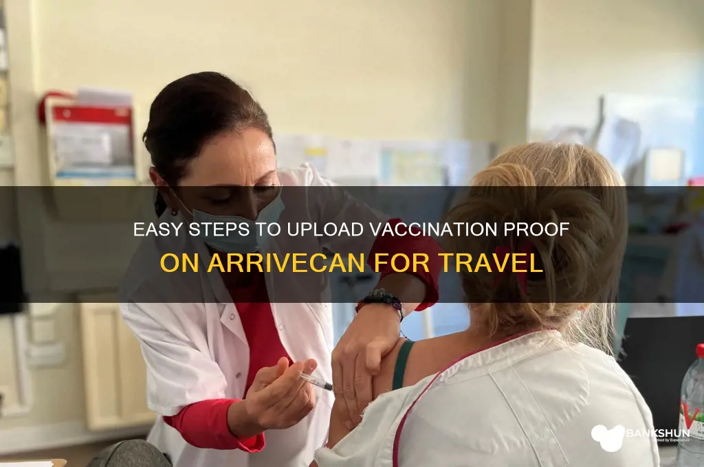 how to upload vaccination proof to arrivecan