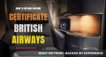 Uploading Your Vaccine Certificate for British Airways Flights: A Guide