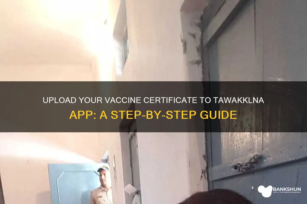 how to upload vaccine certificate in tawakkalna