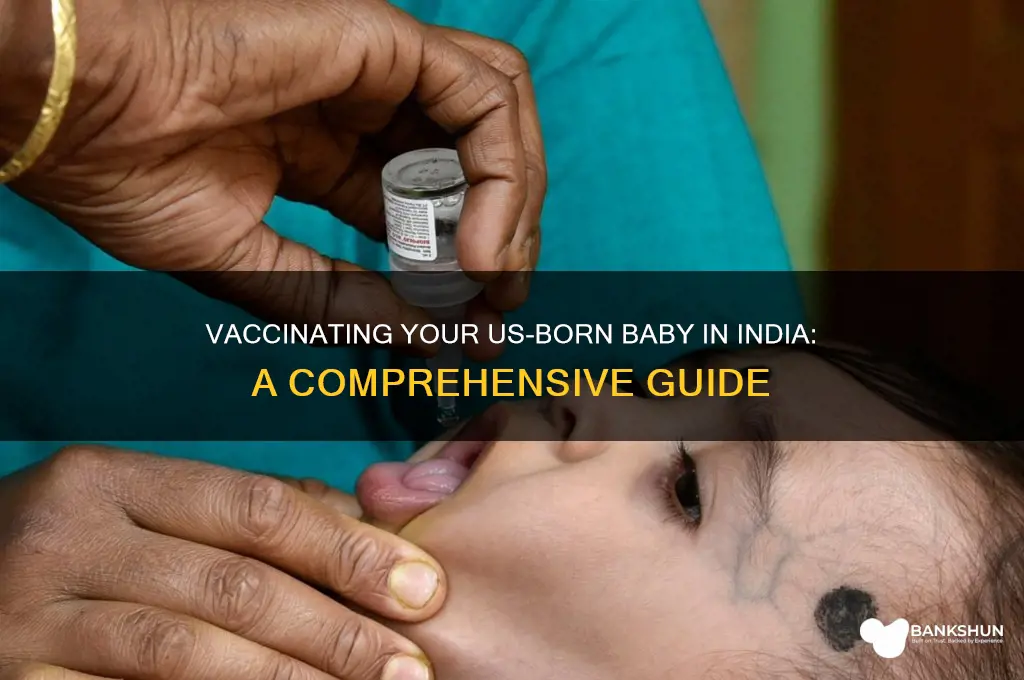 how to vaccinate usa baby in india