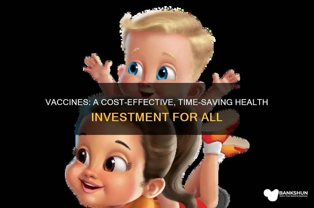 how to vaccines save time and money