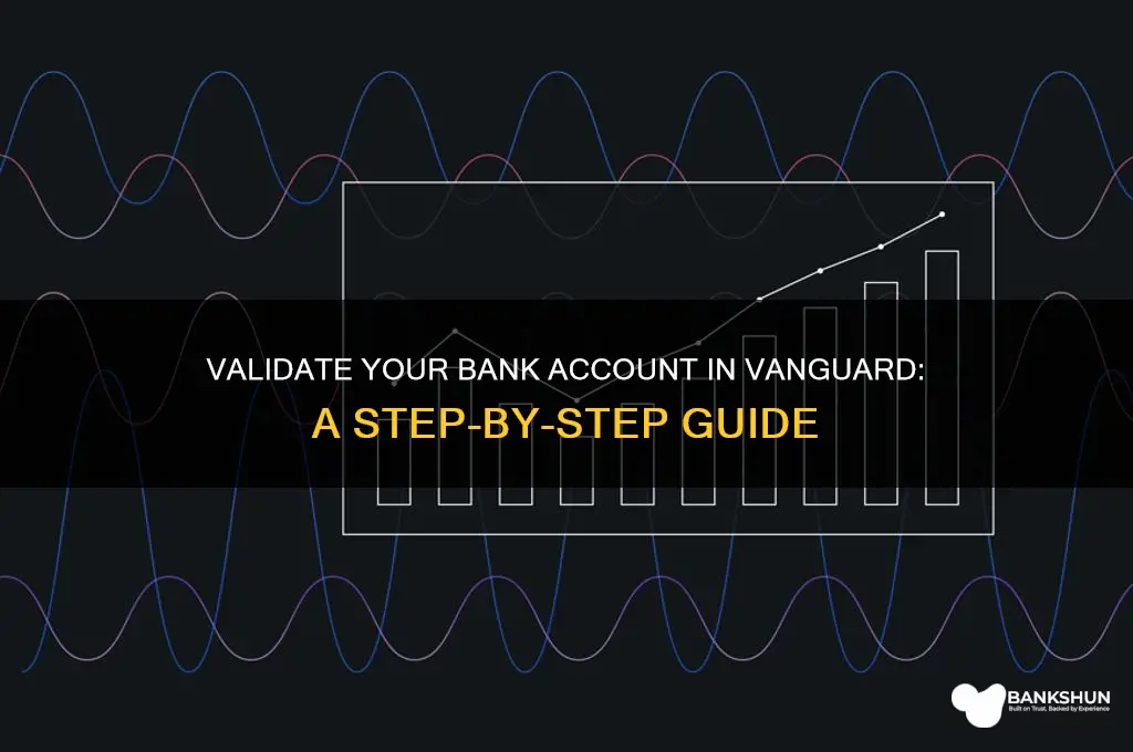 how to validate my bank in vanguard