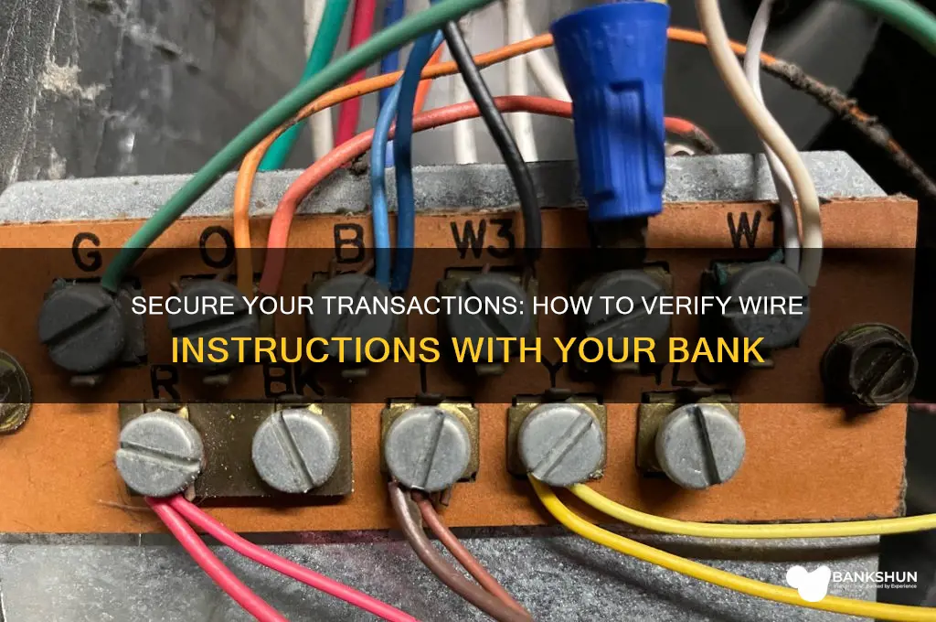 how to verify wire instructions iwth bank